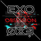 exo obsession